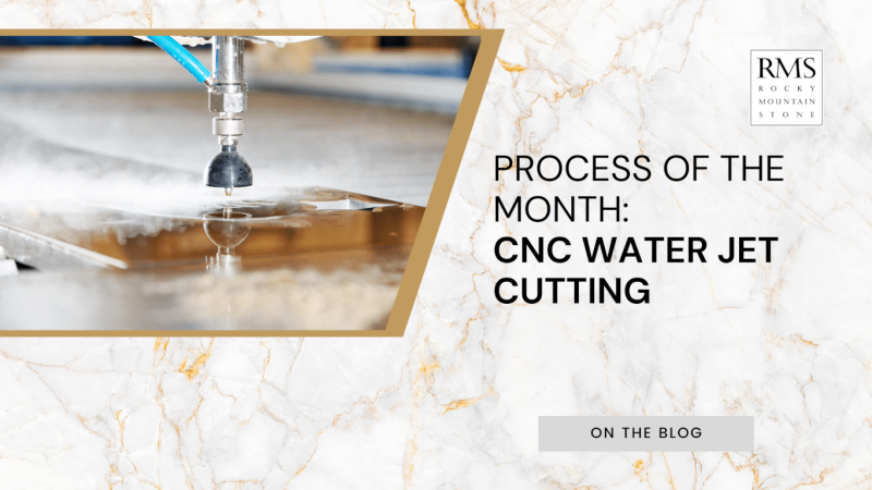 Rocky Mountain Stone Blog Banner water jet cutting
